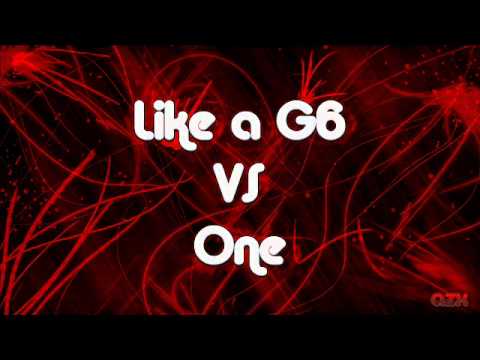 LIKE A G6 VS ONE  (Far East Movement - Like a g6 Vs. Swedish House Mafia - One)