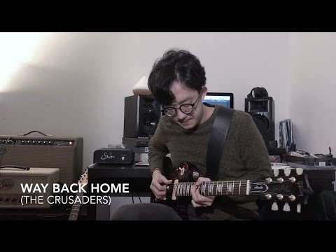Way Back Home ( The Crusaders ) Cover / Byungjoo Kang