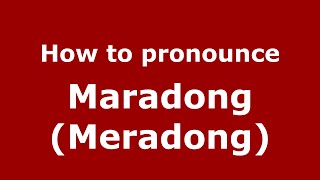 How to pronounce Maradong (meradong)