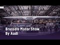 Audi invites the Corporate Club to the Brussels Motor Show