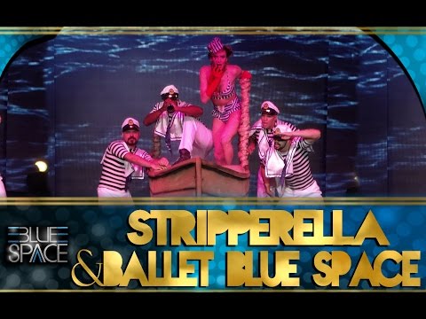 Blue Space Oficial -  Stripperella e Ballet - 03.04.16