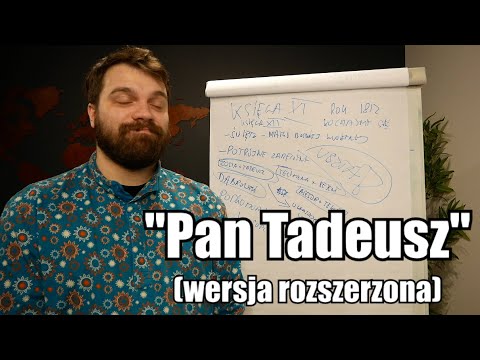 Streszczenia lektur - "Pan Tadeusz" (wersja rozszerzona)