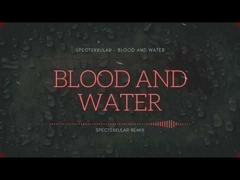 SpEcTekKuLaR - Blood And Water 💜 TEKK 2021 💜