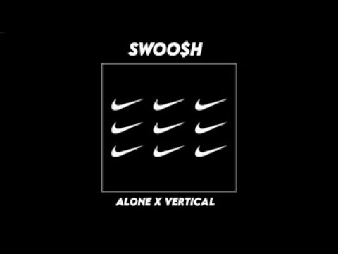 ALONE x vertical - SWOO$H