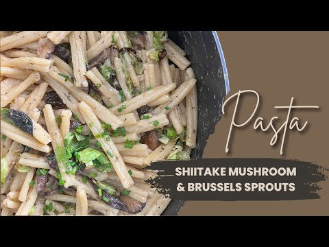 Shitake Mushroom & Brussels Sprouts Pasta | EASY | The Prince Eats
