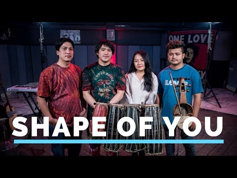 Ed Sheeran | Shape Of You ( Cover )| Niran Dangol feat. Palsang Lama