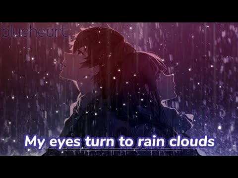 【Nightcore】→ It's Raining, It's Pouring || Anson Seabra || Lyrics || FLASH WARNING
