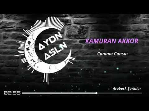 Kamuran Akkor Canıma Cansın