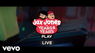 Jax Jones, Years &amp; Years - Play (Live Session)