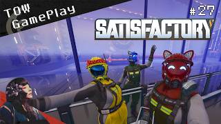 ベルトコンベアのその先へ『Satisfactory』#27 - TOW gameplay