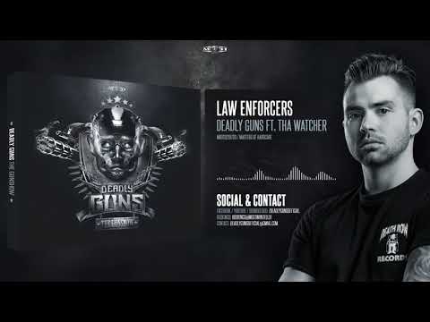 Deadly Guns ft. Tha Watcher - Law Enforcers