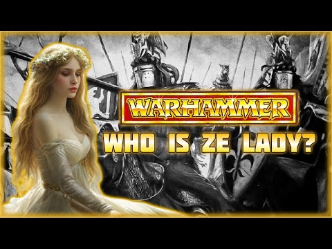 The Lady of the Lake (Who is Bretonnia's Mysterious Goddess?)