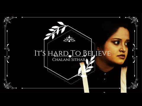 Chalani Sithara - It's Hard To Believe | Official Lyric Video