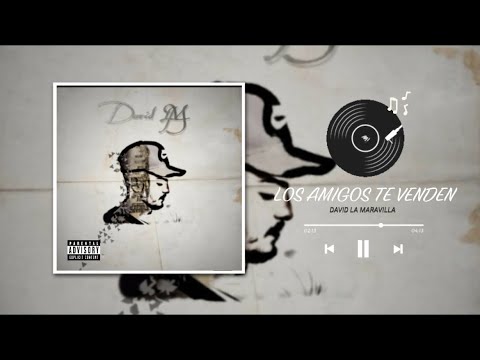 David la Maravilla - Los Amigos te Venden