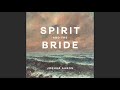 Spirit and the Bride