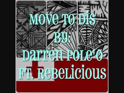 Move to DiiS-DJ Darren Pole'o ft.Rebelicious