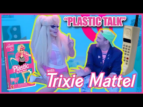 PLASTIC TALK with TRIXIE MATTEL - Perfume Exclusive, Our First Crush, & RuPaul's Strange Addiction