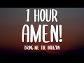 Bring Me The Horizon AmEN 1 HOUR Lyrics Ft Lil Uzi Vert Daryl Palumbo Glassjaw