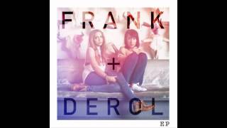 Let It Go - Frank + Derol 2012