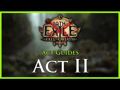 Path of Exile: Act & Leveling Guides - Act II