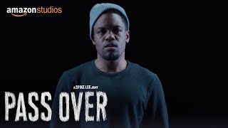 Pass Over - Official Trailer | Amazon Studios