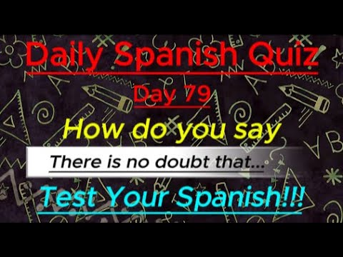 Daily Spanish Quiz!!! Day 79