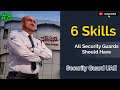 All Security Guards Should Have 06 Skills Security Guard UAE