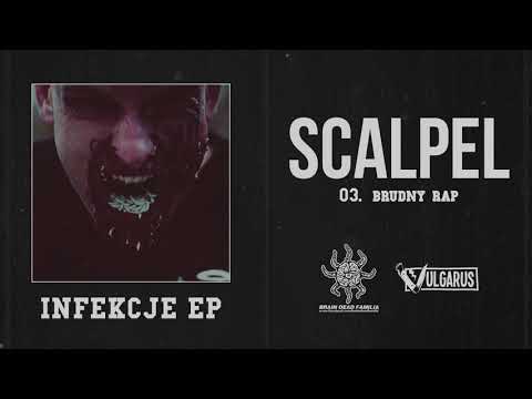 Scalpel - [03/08] - Brudny Rap (OFICJALNY ODSŁUCH)