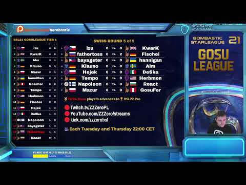 BSL21 GosuLeague - Round 4 of RO16 Swiss Group