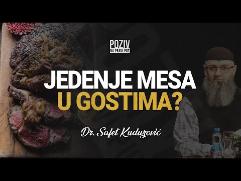 JEDENJE MESA U GOSTIMA? - Dr. Safet Kuduzović ᴴᴰ┇Poziv na pravi put