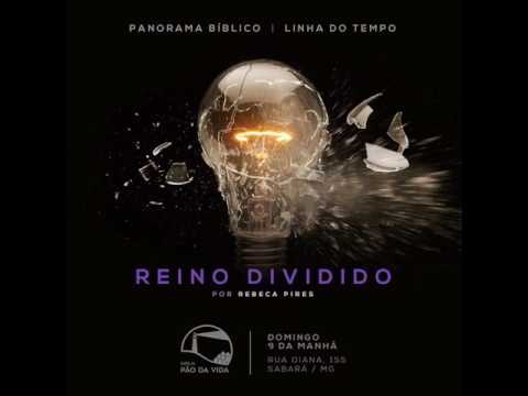 Panorama Bíblico - Reino Dividido 11/06/2017 - Rebeca Pires