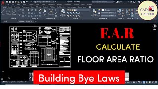 Floor Area Ratio (F.A.R) Calculation | Building Bye laws | FAR Kya hota hai ?