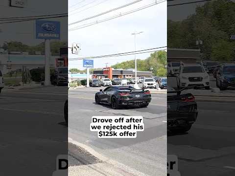 He drove off after his bottom offer of $125k was declined for his Corvette