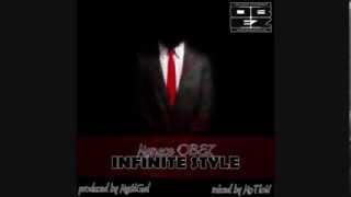 Menace OBEZ - Infinite Style (Produced by MystiGal)