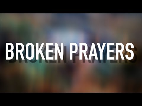 Broken Prayers - [Lyric Video] Riley Clemmons