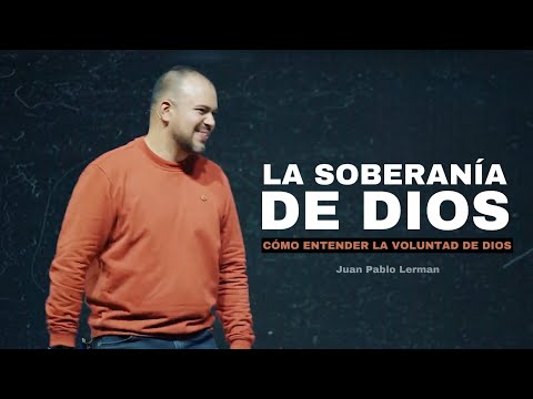 LA SOBERANÍA DE DIOS | Juan Pablo Lerman @lacentraloficialcol