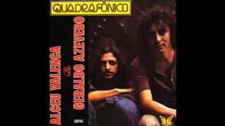 Seis Horas - Alceu Valença & Geraldo Azevedo (Quadrafônico - 1972)