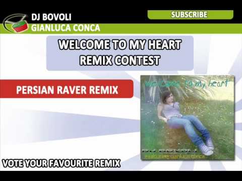 DJ Bovoli Feat. Gianluca Conca - Welcome To My Heart (Persian Raver Remix)