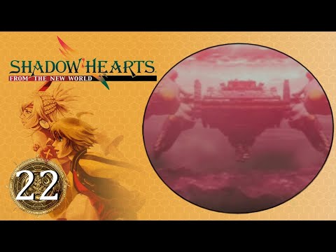 Lets Play Shadow Hearts: From The New World Part 22