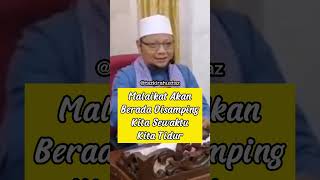 Download lagu Malaikat Akan Berada Disamping Kita Sewaktu Kita Tidur ~ Ustaz Badlishah Alauddin mp3 Download lagu Malaikat Akan Berada Disamping Kita Sewaktu Kita Tidur ~ Ustaz Badlishah Alauddin mp3