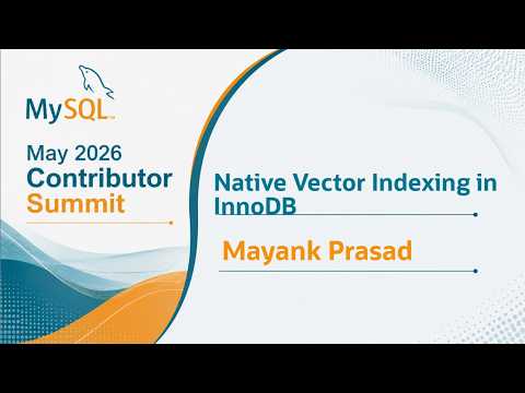 Video Thumbnail: native Vector Indexing in InnoDB
