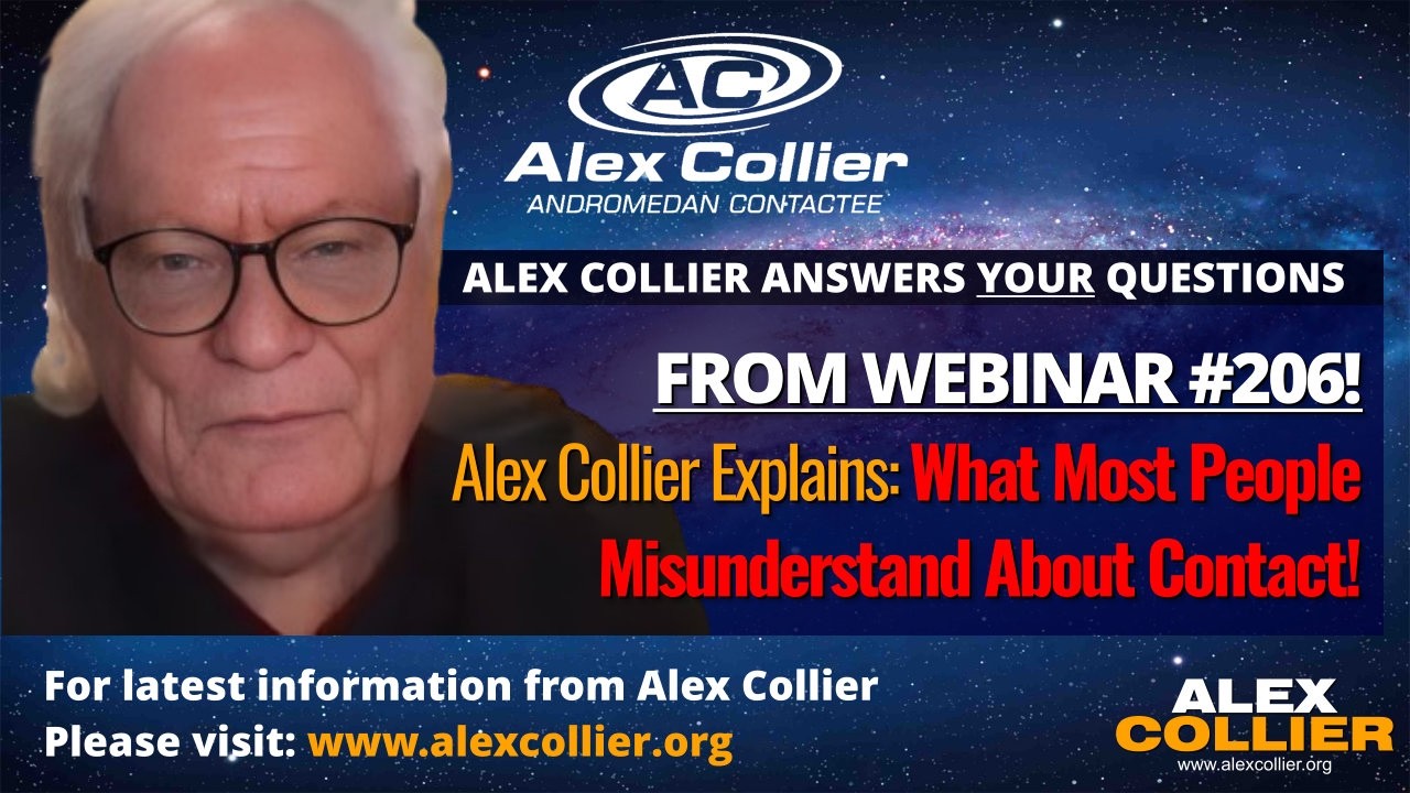 Alex Collier Explains: What Most People Misunderstand About Contact!