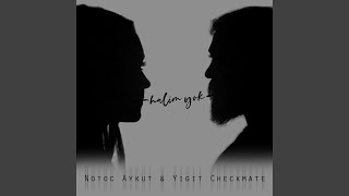 Halim Yok (feat. Yiğit Checkmate)