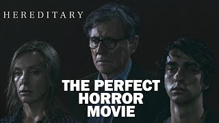 Hereditary: The Perfect Horror Movie