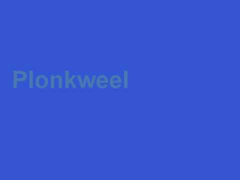 Plonkweel - This is House