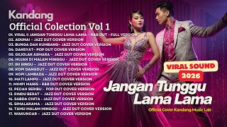 Download lagu 💫 FULL VERSION JANGAN TUNGGU LAMA LAMA - KOMPILASI COLLECTION HITS COVER KANDANG MUSIC LAB VOL 1 mp3 Download lagu 💫 FULL VERSION JANGAN TUNGGU LAMA LAMA - KOMPILASI COLLECTION HITS COVER KANDANG MUSIC LAB VOL 1 mp3
