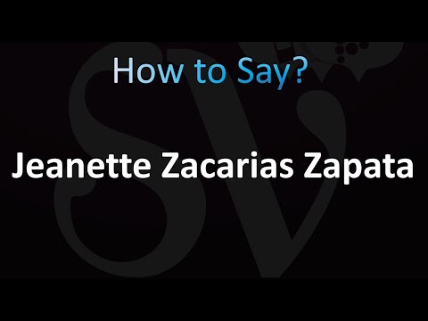 How to Pronounce Jeanette Zacarias Zapata (Correctly!)