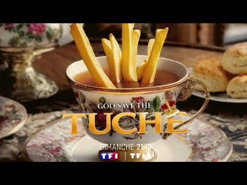 God Save The Tuche ( TF1 Récréation )