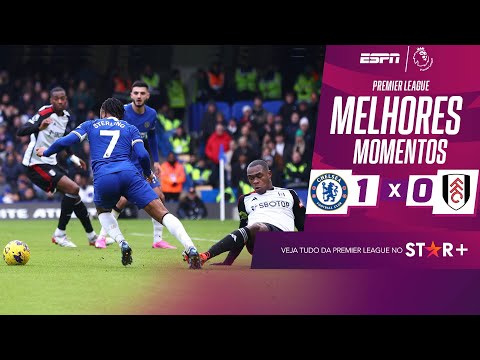 Gols e lances de Chelsea x Fulhan
