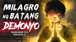 MILAGRO NG BATANG DEMONYO (Aswang True Story)